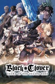 Black Clover: A Espada do Rei Mago