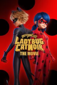 Miraculous: As Aventuras de Ladybug – O Filme