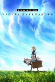 Violet Evergarden: Memórias